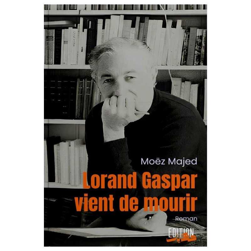 Lorand Gaspar vient de mourir