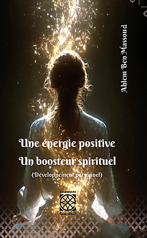 Une énergie positive, un booster spitrituel
