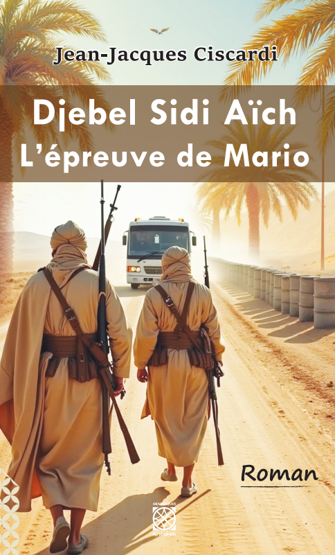 Djebel Sidi Aïch. L'épreuve de Mario