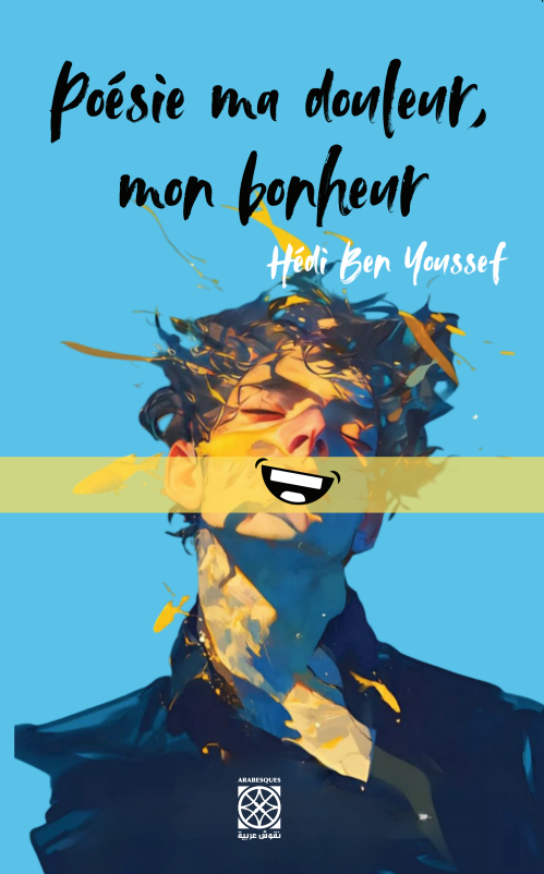 Poésie ma douleur, mon bonheur