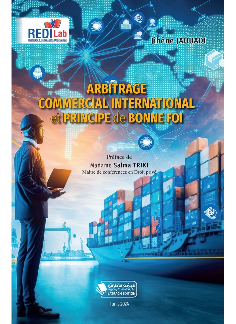 ARBITRAGE COMMERCIAL INTERNATIONAL et PRINCIPE de BONNE FOI
