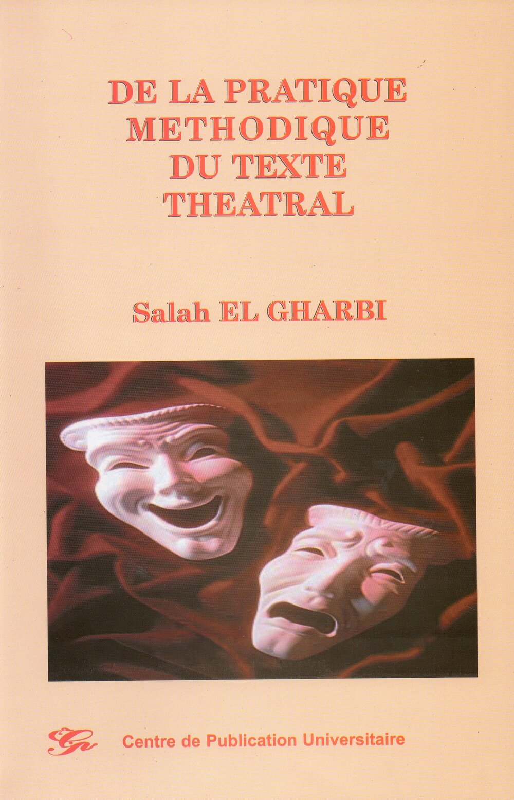 De la pratique méthodique du texte théatral