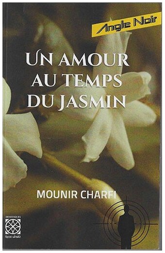 Un amour au temps du jasmin