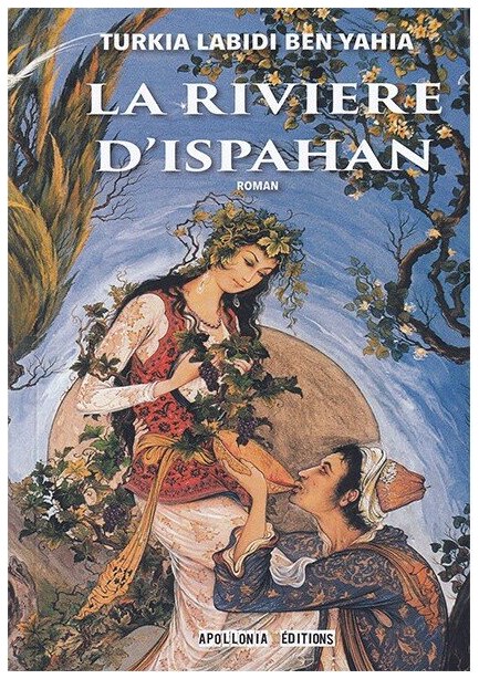 LA RIVIERE D'ISPAHAN