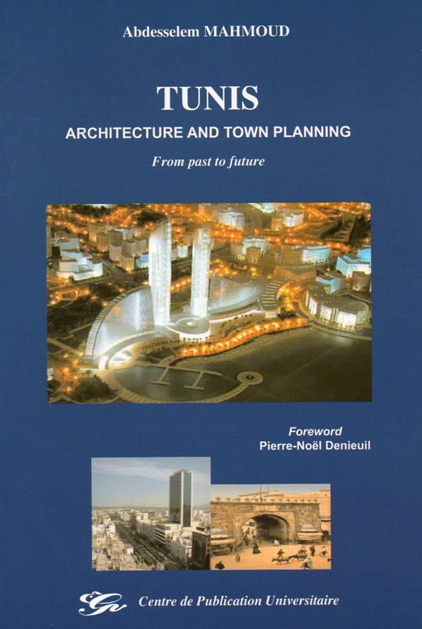 Tunis architecture and Town planning from past to future