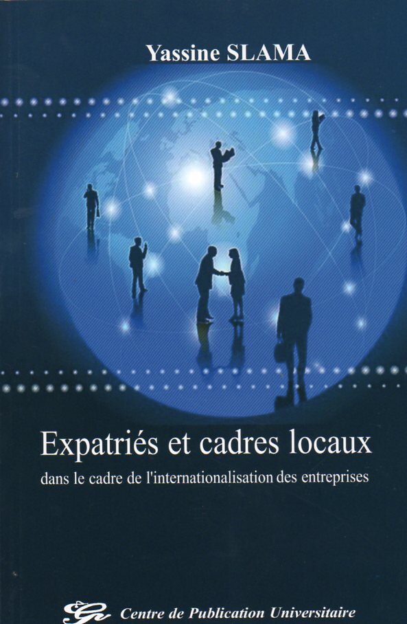 Expatriés et cadres locaux dans le cadre de l'internationalisation des entreprises