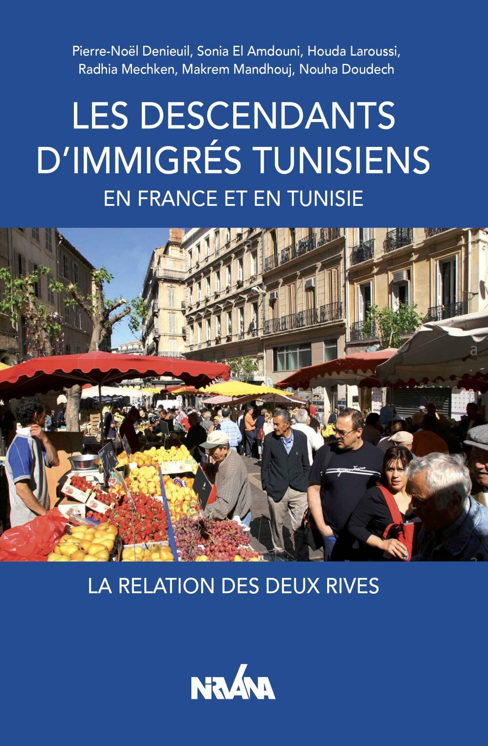 Les descendants d’immigrés tunisiens en France et en Tunisie