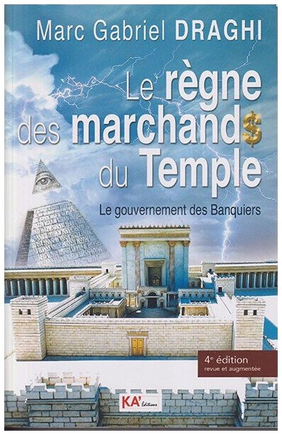 Le règne des marchands du temple