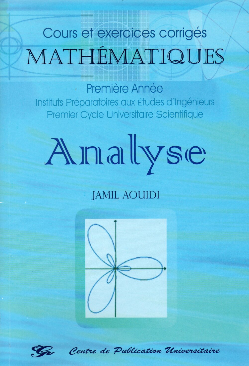 Cours et exercices corrigés – Mathématiques - Analyse