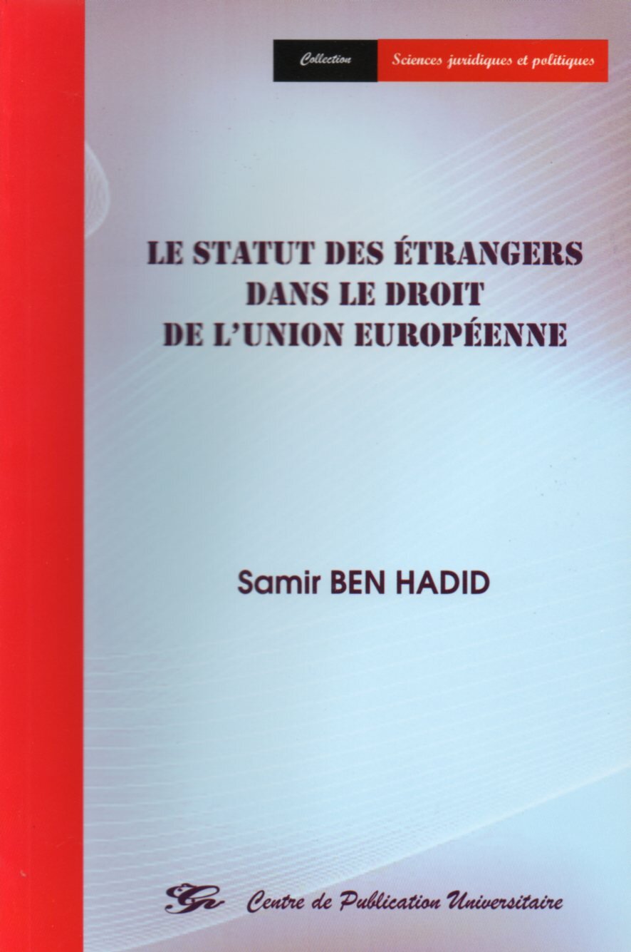Le statut des étrangers dans le droit de l'Union européenne