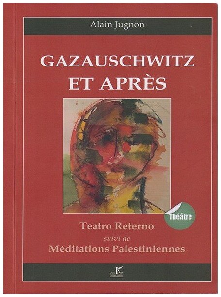 Gazauschwitz et après