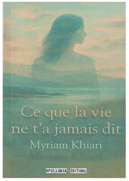 Ce que la vie ne t'a jamais dit