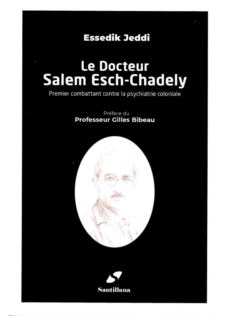 Le docteur Salem Esch - Chadely