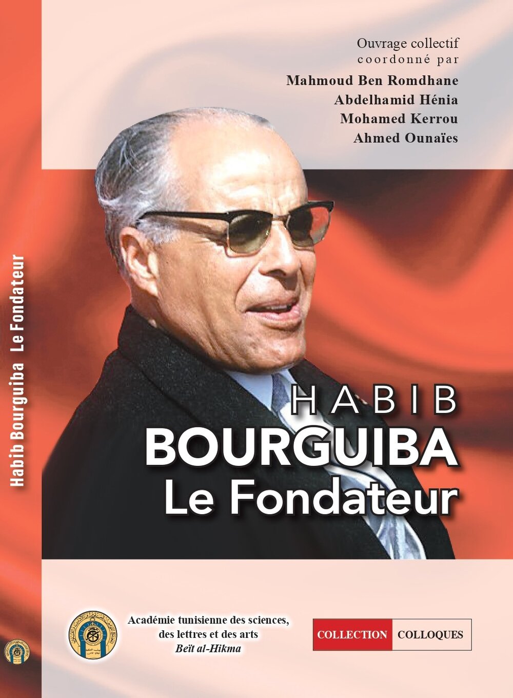 Habib Bourguiba: Le fondateur