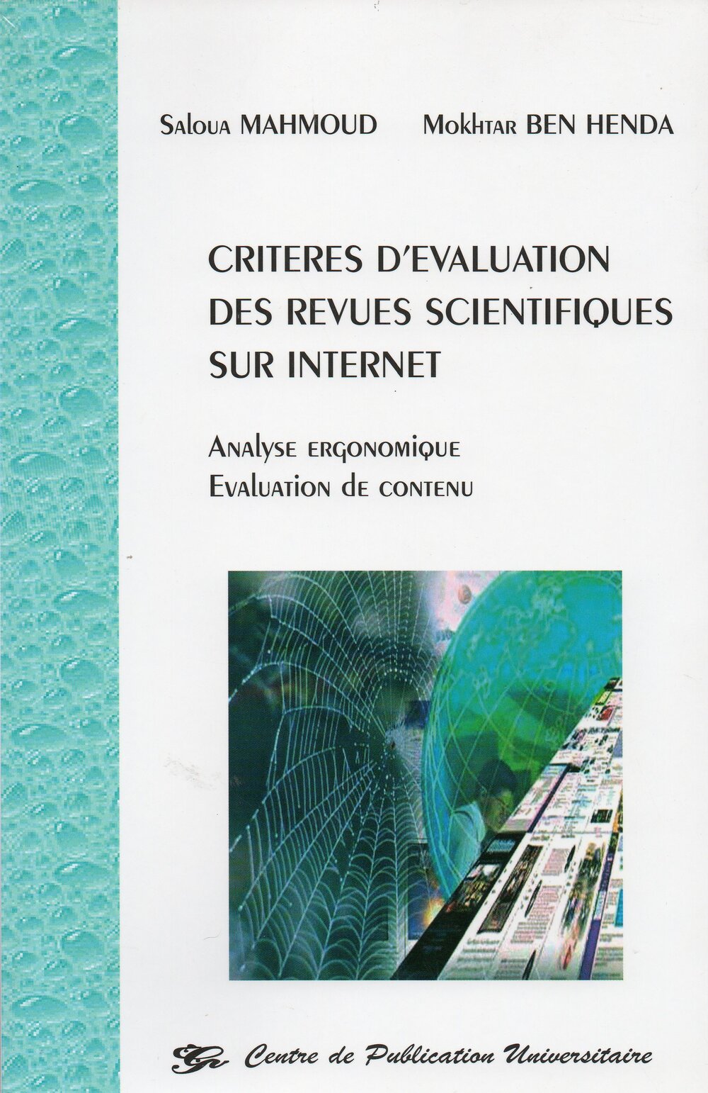 Critéres d'évaluation des revues scientifiques sur internet. Analyse ergonomique, Evaluation de contenu.