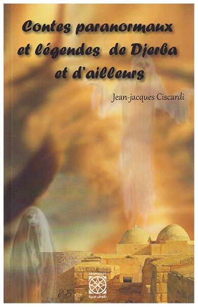 contes paranormaux et légendes de Djerba et d'aill