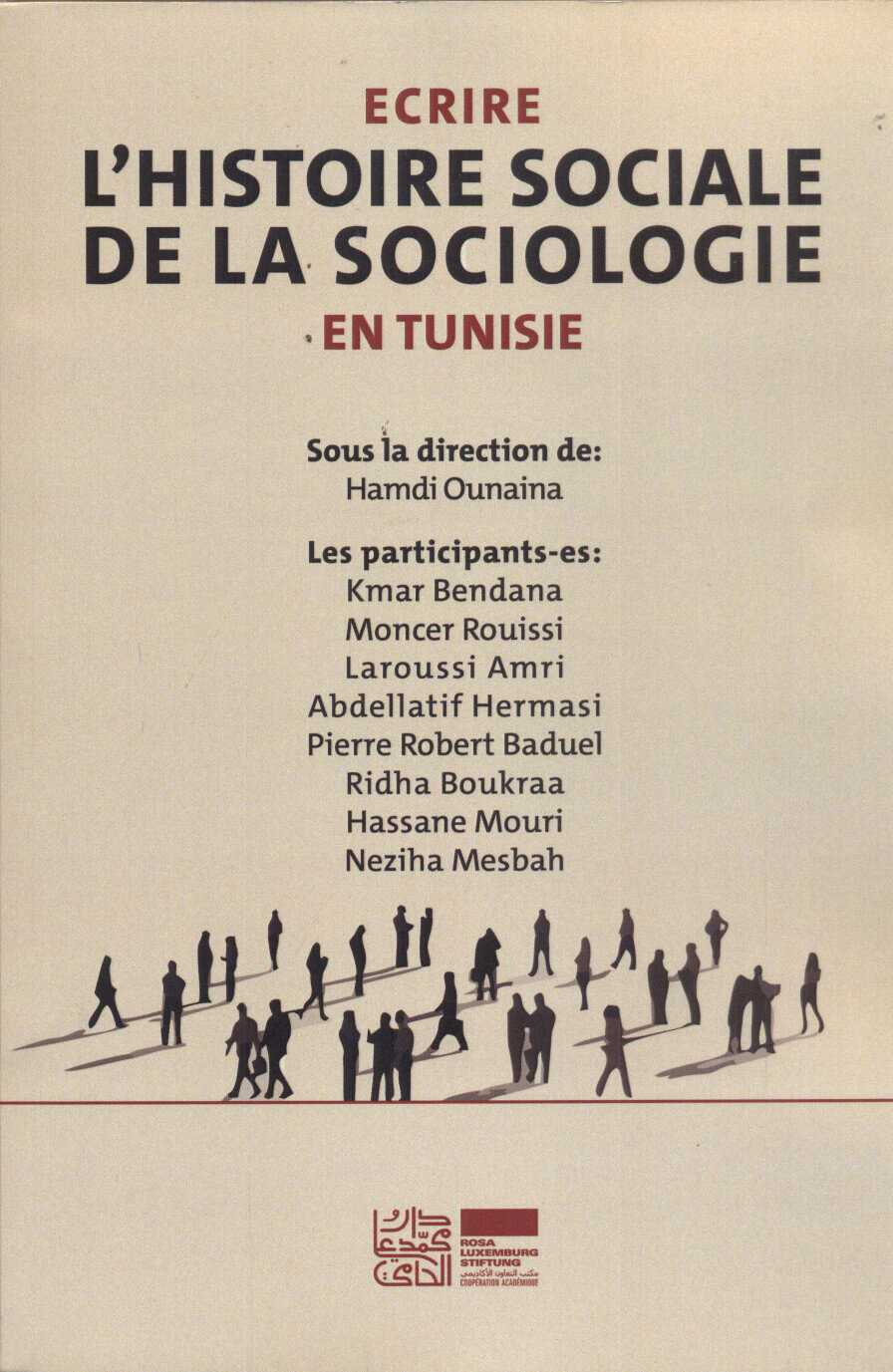 Ecrire l’histoire sociale de la sociologie en tunisie