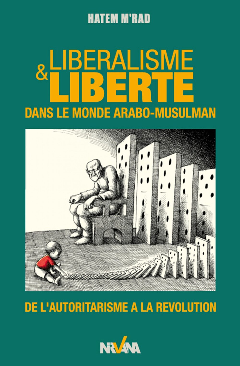 Libéralisme et liberté dans le monde arabo-musulman