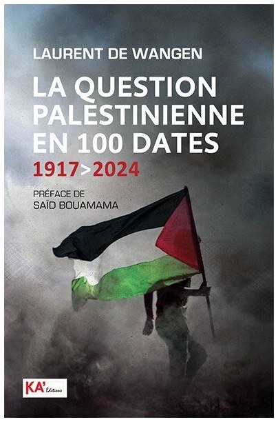 la question palestinienne en 100 dates