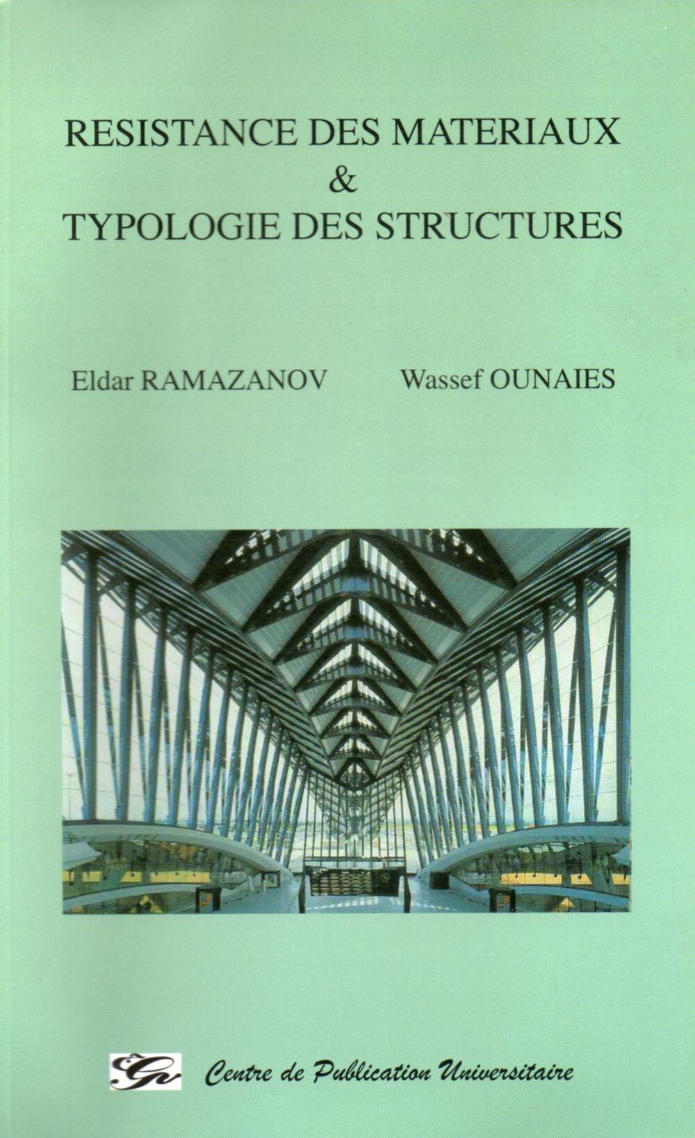 Résistance des matériaux et typologie des structures
