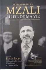 Mohamed-Salah Mzali Au Fil De Ma Vie