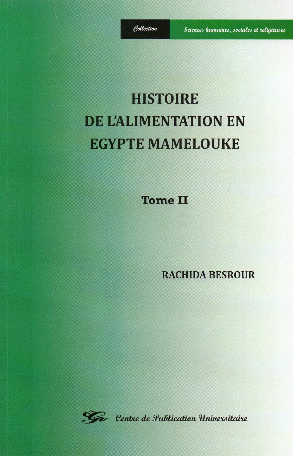 Histoire de l'alimentation en Egypte "Mamelouke" (Tome II)