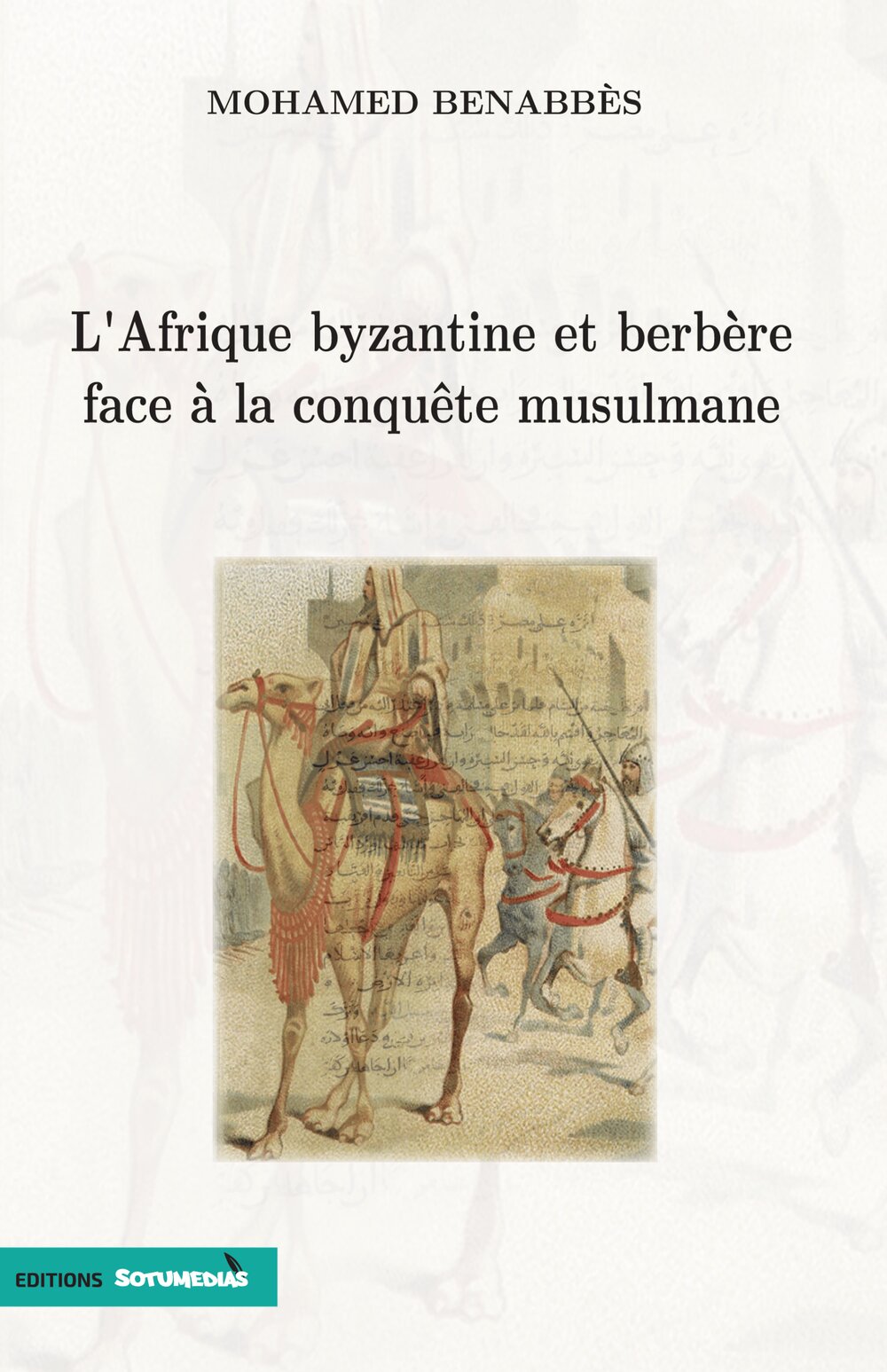 L’Afrique byzantine et berbère face à la conquête musulmane