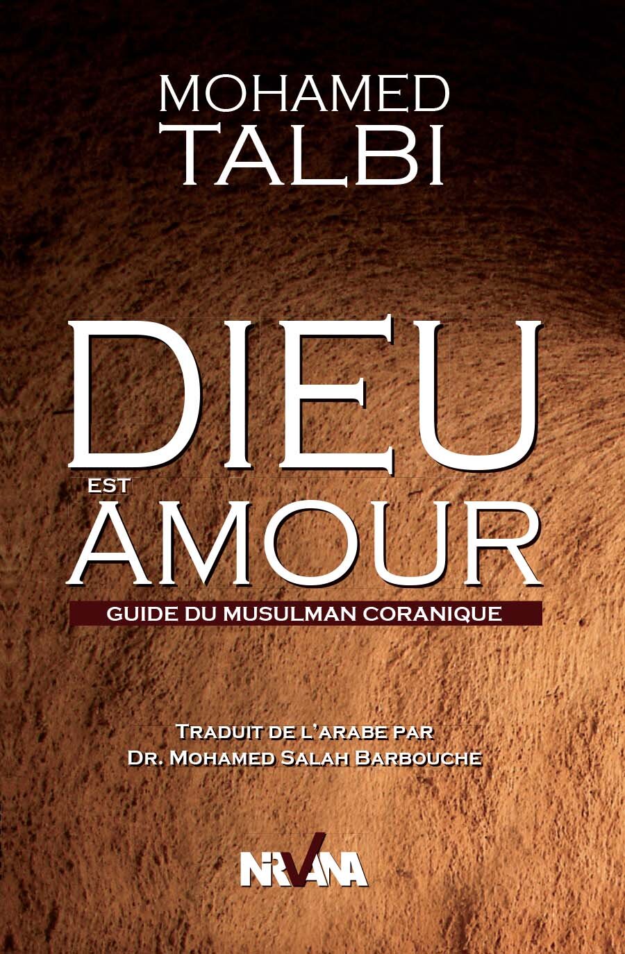 Dieu est amour, Guide du musulman coranique