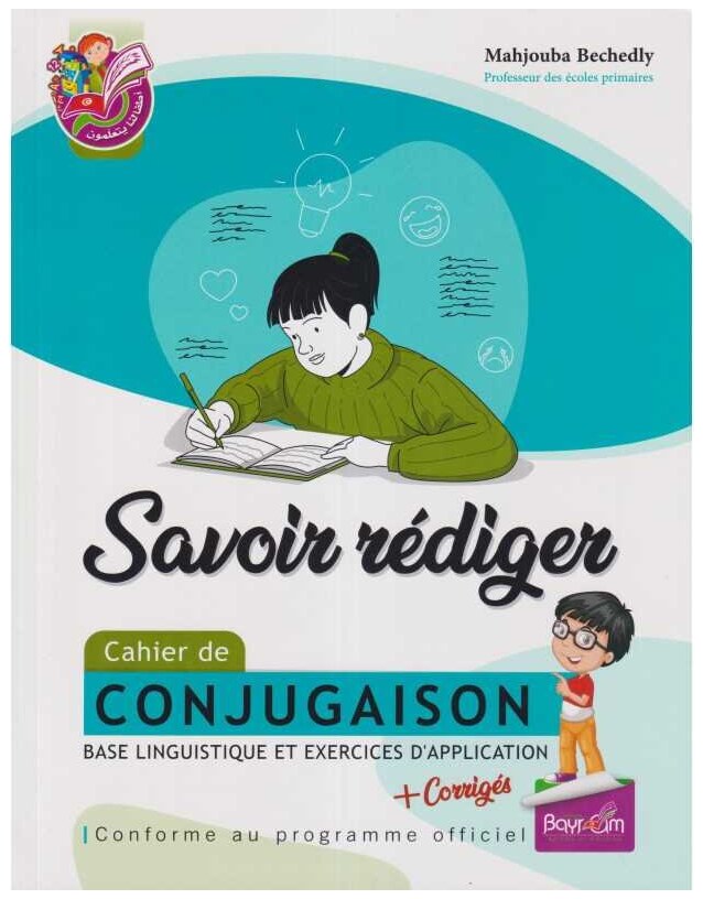 Savoir rédiger Cahier de CONJUGAISON
