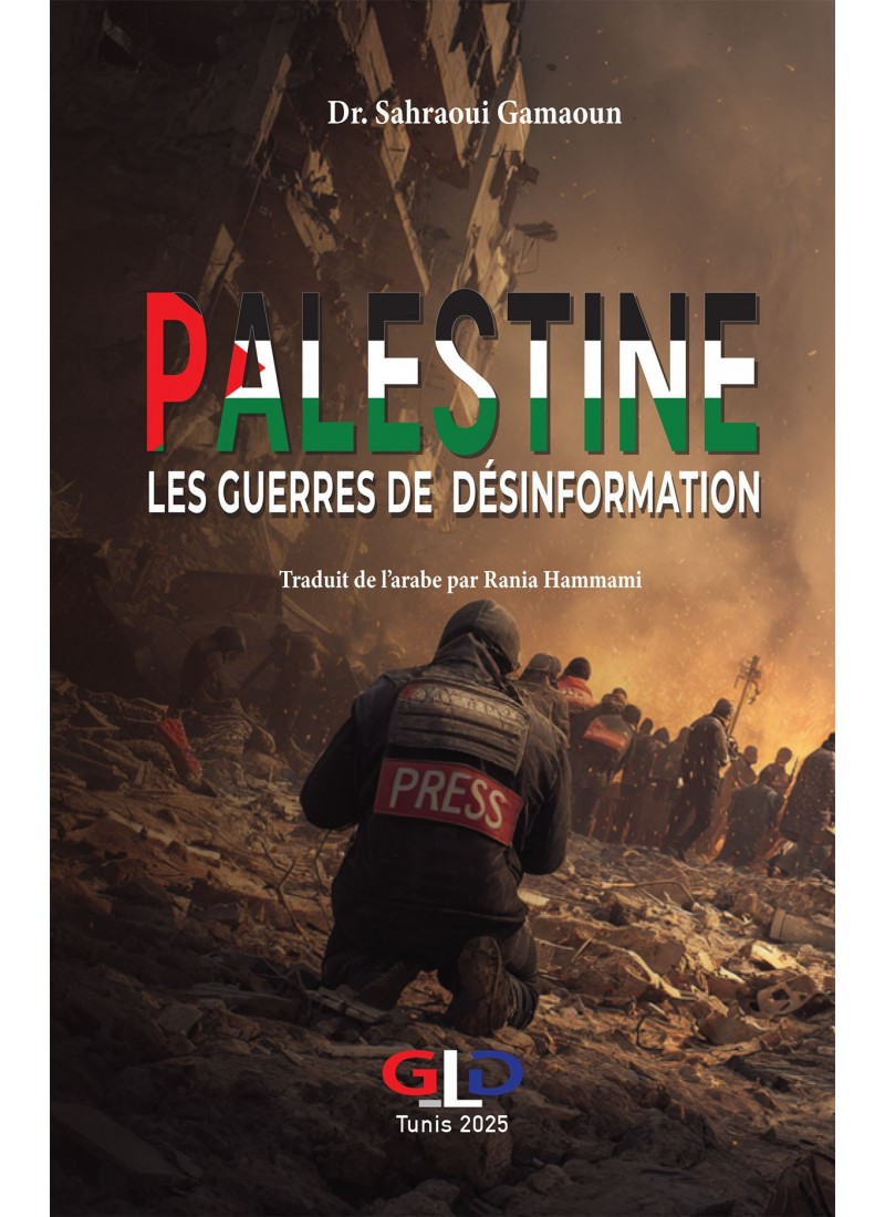 Palestine les guerres de désinformation
