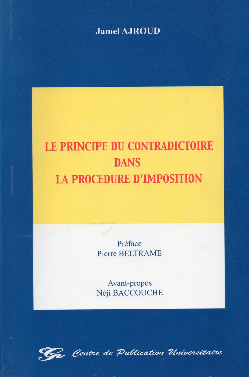 Le principe du contradictoire dans le procédure d'imposition