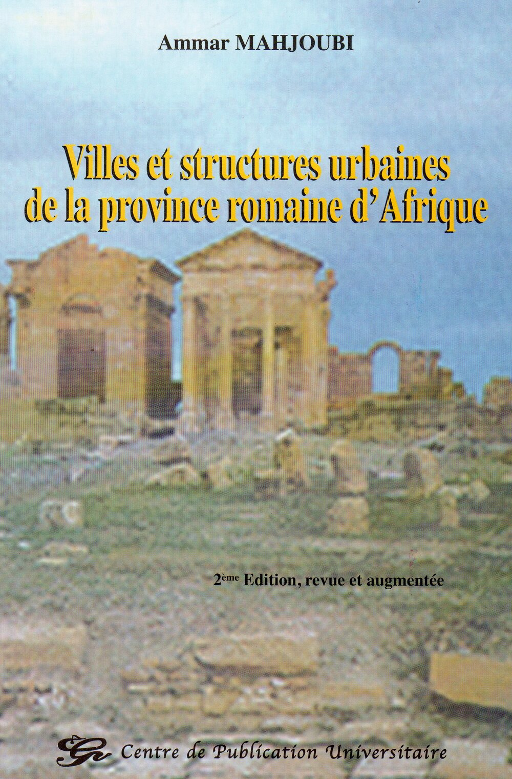 Villes et structures urbaines de la province romaine d'Afrique