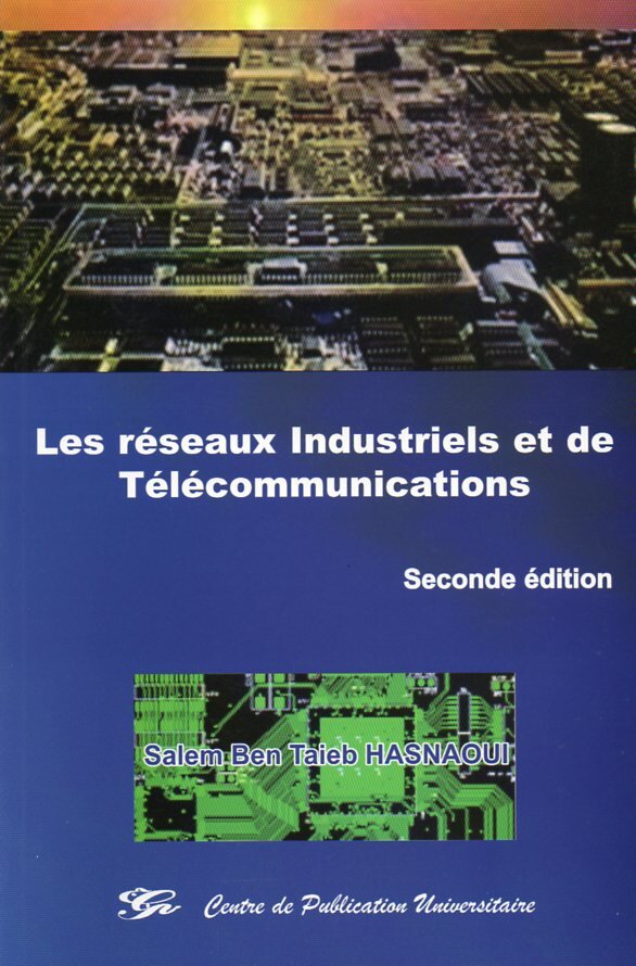 Les réseaux industriels et de télécommunications
