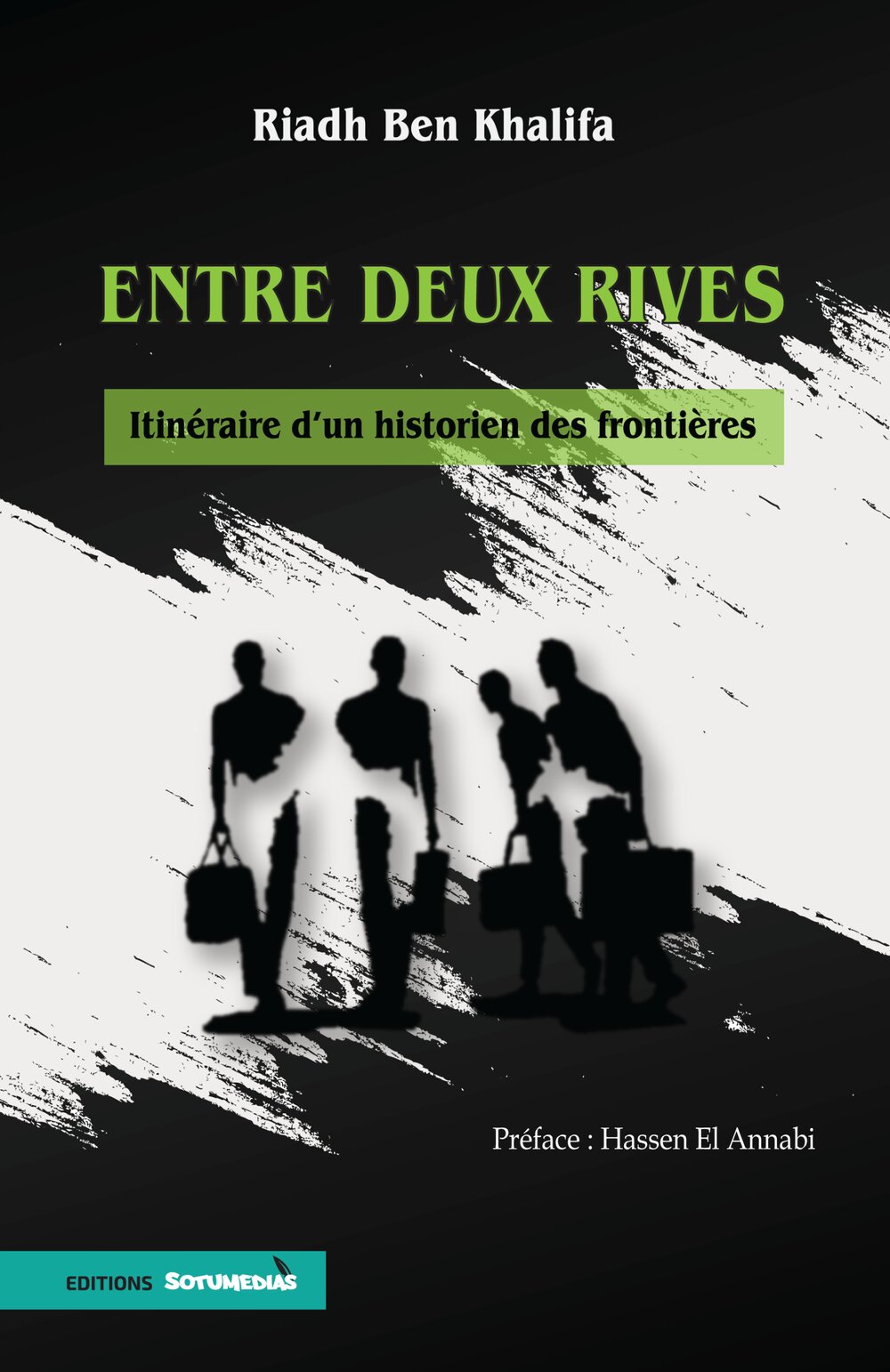 Entre deux rives – itinéraire d’un historien des frontières