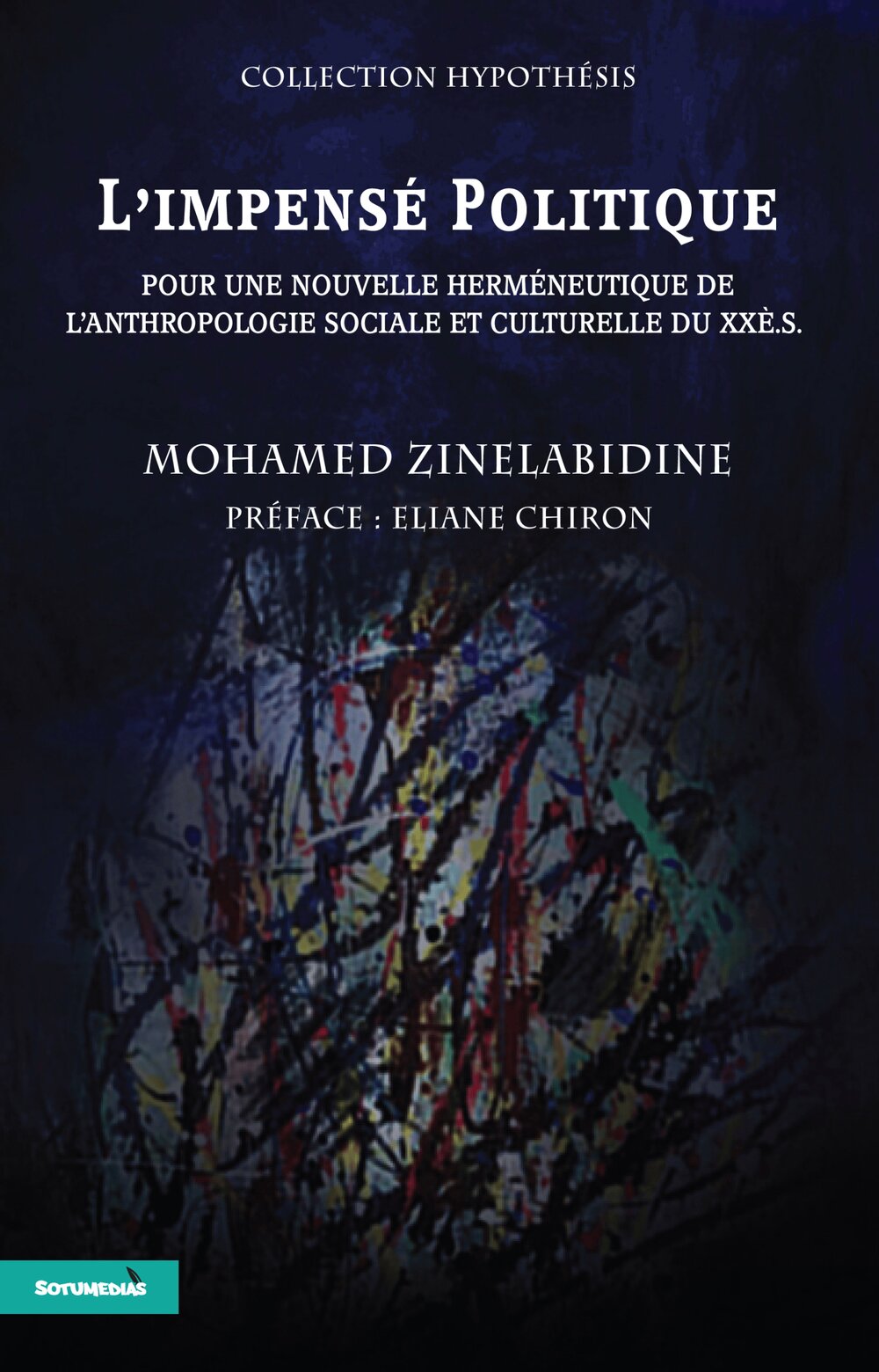 L’impensé politique pour une nouvelle herméneutique de l’anthropologie sociale et culturelle du XXÉ.S.