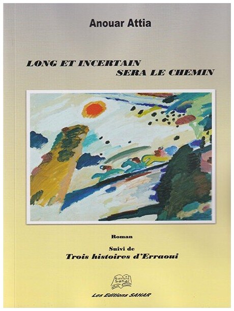 Long et incertain sera le chemin