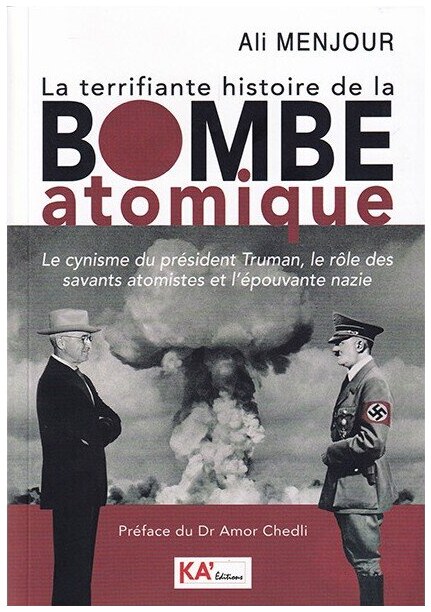 La terrifiante histoire de la bombe atomique