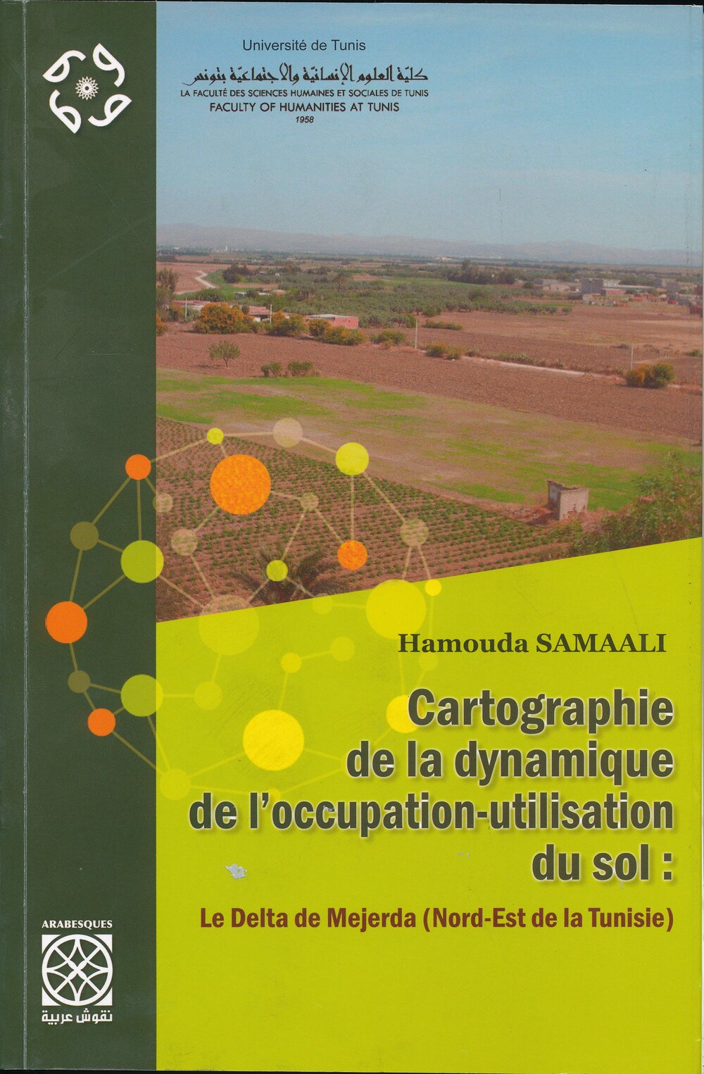 Cartographie de la dynamique de l'occupation-utilisation du sol:Le Delta de Mejerda (Nord-Est de la Tunisie)